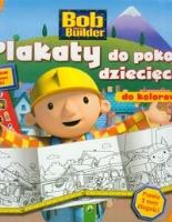 Plakaty do kolorowania - Bob Budowniczy. Autor: Opracowanie zbiorowe. SmakLiter.pl Okładka książki Plakaty do kolorowania - Bob Budowniczy