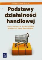 Podstawy działalności handlowej WSiP. Autor: Donata Andrzejczak, Mikina Agnieszka. SmakLiter.pl Okładka książki Podstawy działalności handlowej WSiP