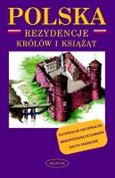 Polska. Rezydencje królów i książąt. Autor: Borucki Marek. SmakLiter.pl Okładka książki Polska. Rezydencje królów i książąt