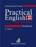 Practical English for Lawyers Handbook Język angielski dla prawników. Autor: Konieczna-Purchała Anna. SmakLiter.pl Okładka książki Practical English for Lawyers Handbook Język angielski dla prawników