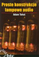 Proste konstrukcje lampowe audio. Autor: Tatuś Adam. SmakLiter.pl Okładka książki Proste konstrukcje lampowe audio