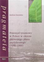 Okładka książki Przemysł tytoniowy w Polsce w okresie pierwszego planu pięcioletniego