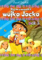 Rymowanki wujka Jacka część 3. Autor: Daniluk Jacek. SmakLiter.pl Okładka książki Rymowanki wujka Jacka część 3