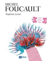 Rządzenie żywymi. Autor: Foucault Michel. SmakLiter.pl Okładka książki Rządzenie żywymi