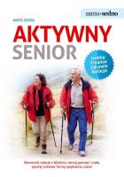 Samo Sedno - Aktywny senior. Autor: Derda Aneta. SmakLiter.pl Okładka książki Samo Sedno - Aktywny senior