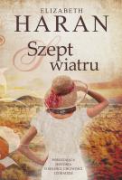 Szept wiatru. Autor: Elizabeth Haran. SmakLiter.pl Okładka książki Szept wiatru