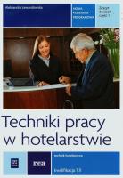 Techniki pracy w hotelarstwie REA - WSiP. Autor: Aleksandra Lewandowska. SmakLiter.pl Okładka książki Techniki pracy w hotelarstwie REA - WSiP