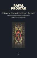 Teista w demoliberalnym świecie. Autor: Prostak Rafał. SmakLiter.pl Okładka książki Teista w demoliberalnym świecie