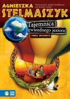 Terra Incognita. Tajemnica gwiezdnego jeziora T.1. Autor: Stelmaszyk Agnieszka. SmakLiter.pl Okładka książki Terra Incognita. Tajemnica gwiezdnego jeziora T.1