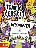 Tomek Łebski Wymiata prawie zawsze. Autor: Liz Pichon. SmakLiter.pl Okładka książki Tomek Łebski Wymiata prawie zawsze