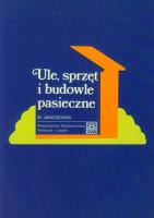 Ule, sprzęt i budowle pasieczne. Autor: Mieczysław Janiszewski. SmakLiter.pl Okładka książki Ule, sprzęt i budowle pasieczne