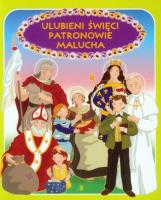 Ulubieni Święci Patronowie Malucha WDS. Autor: Skarżyńska Ewa. SmakLiter.pl Okładka książki Ulubieni Święci Patronowie Malucha WDS