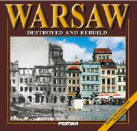 Warszawa - zburzona i odbudowana - wersja angielska (OT). Autor: Zieliński Jarosław. SmakLiter.pl Okładka książki Warszawa - zburzona i odbudowana - wersja angielska (OT)