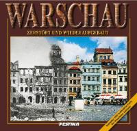 Warszawa - zburzona i odbudowana -wersja niemiecka (OT). Autor: Zieliński Jarosław. SmakLiter.pl Okładka książki Warszawa - zburzona i odbudowana -wersja niemiecka (OT)