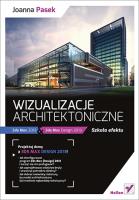 Wizualizacje architektoniczne. 3ds Max 2013 .... Autor: Pasek Joanna. SmakLiter.pl Okładka książki Wizualizacje architektoniczne. 3ds Max 2013 ...