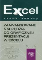 Okładka książki Zaawansowane narzędzia do graficznej prezentacji w excelu Excel zaawansowany tom 5