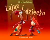 Zając i dziecko. Autor: Dorota Gellner. SmakLiter.pl Okładka książki Zając i dziecko