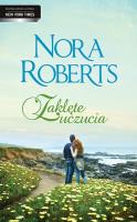 Zaklęte uczucia. Autor: Nora Roberts. SmakLiter.pl Okładka książki Zaklęte uczucia