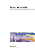 Zasady zarządzania. Autor: Jemielniak Dariusz, Koźmiński Andrzej K., Latusek-Jurczak Dominika. SmakLiter.pl Okładka książki Zasady zarządzania