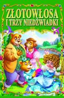 Złotowłosa i trzy niedźwiadki. Autor: Opracowanie zbiorowe. SmakLiter.pl Okładka książki Złotowłosa i trzy niedźwiadki