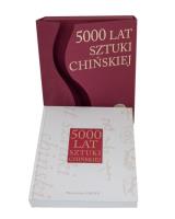 5000 lat sztuki chińskiej. Autor: Praca zbiorowa pod red. Guo Guang. SmakLiter.pl Okładka książki 5000 lat sztuki chińskiej