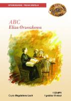 ABC - Audiobook. Autor: Eliza Orzeszkowa. SmakLiter.pl Okładka książki ABC - Audiobook