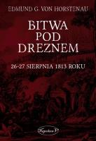 Okładka książki Bitwa pod Dreznem. 26-27 sierpnia 1813 roku