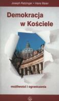 Demokracja w Kościele. Autor: Joseph Ratzinger, Hans Maier. SmakLiter.pl Okładka książki Demokracja w Kościele