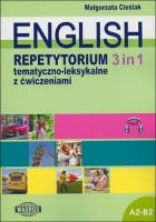 English 3 in 1 Repetytorium tematyczno-leksykalne z ćwiczeniami. Autor: Cieślak Małgorzata. SmakLiter.pl Okładka książki English 3 in 1 Repetytorium tematyczno-leksykalne z ćwiczeniami