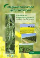 Integrowana ochrona upraw rolniczych tom 2. Autor: Mrówczyński Marek. SmakLiter.pl Okładka książki Integrowana ochrona upraw rolniczych tom 2