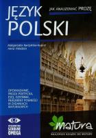 Język polski Jak analizować prozę. Autor: Burzyńska-Kupisz Małgorzata, Finkstein Anna. SmakLiter.pl Okładka książki Język polski Jak analizować prozę