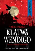 Klątwa Wendigo. Monstrumolog tom 2. Autor: Yancey Rick. SmakLiter.pl Okładka książki Klątwa Wendigo. Monstrumolog tom 2