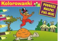Kolorowanki (Fiki-Miki i żółw). Autor: Walentynowicz Marian. SmakLiter.pl Okładka książki Kolorowanki (Fiki-Miki i żółw)