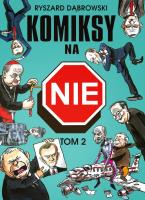 Komiksy na NIE Tom 2. Autor: Dąbrowski Ryszard. SmakLiter.pl Okładka książki Komiksy na NIE Tom 2