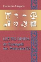 Lectio Divina 24 Do Ewangelii Św Mateusza 2. Autor: Gargano Innocenzo. SmakLiter.pl Okładka książki Lectio Divina 24 Do Ewangelii Św Mateusza 2