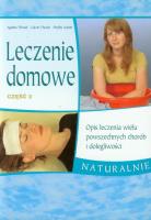 Leczenie domowe część 2. Autor: Agatha i Calvin Thrash, Phyllis Austin. SmakLiter.pl Okładka książki Leczenie domowe część 2