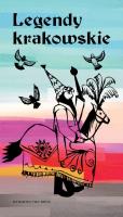 Legendy krakowskie wer. polska. Autor: Majorczyk Anna. SmakLiter.pl Okładka książki Legendy krakowskie wer. polska