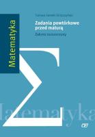 Matematyka LO Zad. powtórkowe przed maturą ZR OE. Autor: Tomasz Zamek-Gliszczyński. SmakLiter.pl Okładka książki Matematyka LO Zad. powtórkowe przed maturą ZR OE