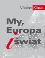 My, Europa i świat. Autor: Vaclav Klaus. SmakLiter.pl Okładka książki My, Europa i świat