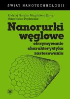 Nanorurki węglowe. Autor: Huczko Andrzej, Kurcz Magdalena, Popławska Magdalena. SmakLiter.pl Okładka książki Nanorurki węglowe