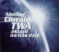 Niechaj chwała twa zstąpi na nas dziś. Wydawca: Kościół Chwały. SmakLiter.pl Opakowanie Niechaj chwała twa zstąpi na nas dziś
