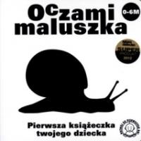 Oczami Maluszka Pierwsza Książeczka...ślimak. Autor: Opracowanie zbiorowe. SmakLiter.pl Okładka książki Oczami Maluszka Pierwsza Książeczka...ślimak