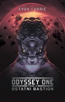 Odyssey One T3 Ostatni bastion. Autor: Evan Currie. SmakLiter.pl Okładka książki Odyssey One T3 Ostatni bastion
