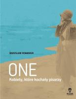 One. Kobiety, które kochały pisarzy. Autor: Romaniuk Radosław. SmakLiter.pl Okładka książki One. Kobiety, które kochały pisarzy