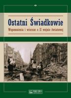 Ostatni świadkowie. Wspomnienia i wiersze o II WŚ. Autor: Elżbieta Czajka. SmakLiter.pl Okładka książki Ostatni świadkowie. Wspomnienia i wiersze o II WŚ