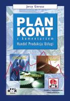 Plan kont z komentarzem handel, produkcja, usługi z suplementem elektronicznym. Autor: Gierusz Jerzy. SmakLiter.pl Okładka książki Plan kont z komentarzem handel, produkcja, usługi z suplementem elektronicznym