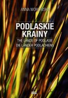 Podlaskie krainy TW. Autor: Goworowska-Adamska Hanna. SmakLiter.pl Okładka książki Podlaskie krainy TW