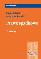 Prawo spadkowe. Autor: Witczak Hanna, Kawałko Agnieszka. SmakLiter.pl Okładka książki Prawo spadkowe