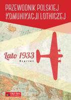 Przewodnik polskiej komunik. lotniczej - lato 1933. Autor: Opracowanie zbiorowe. SmakLiter.pl Okładka książki Przewodnik polskiej komunik. lotniczej - lato 1933