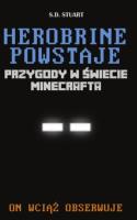 Okładka książki Przygody w świecie... T1. Herobrine powstaje